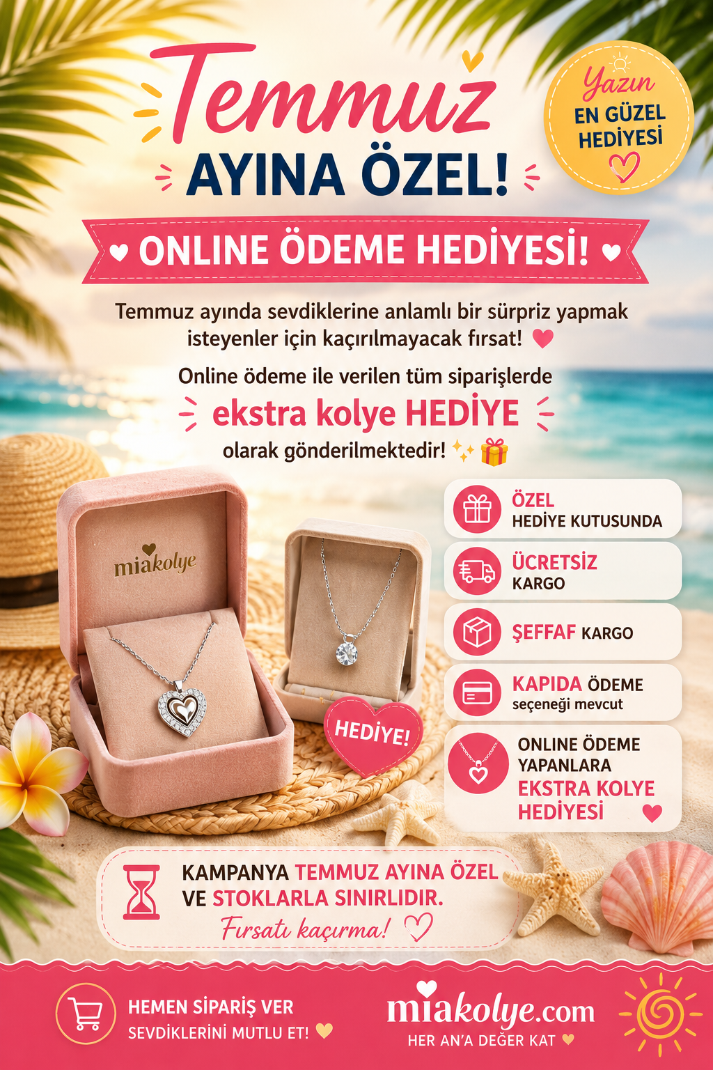 Temmuz Ayına Özel Hediye
